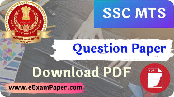 SSC MTS Previous Year Question Paper with Answers, SSC MTS Previous Year question Paper Book, SSC MTS 2017 all Shift Question Paper PDF, ssc mts question paper 2019 pdf, ssc mts question paper in hindi