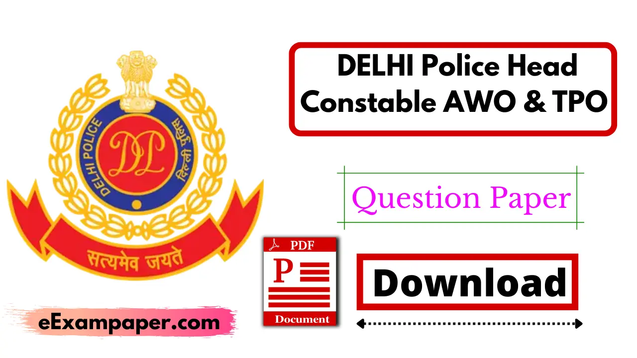 featured-Written-on-white-background-delhi-police-head-constable-awo-tpo-previous-year-paper-in-hindi